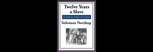 Twelve Years A Slave – Hump Day Book Review